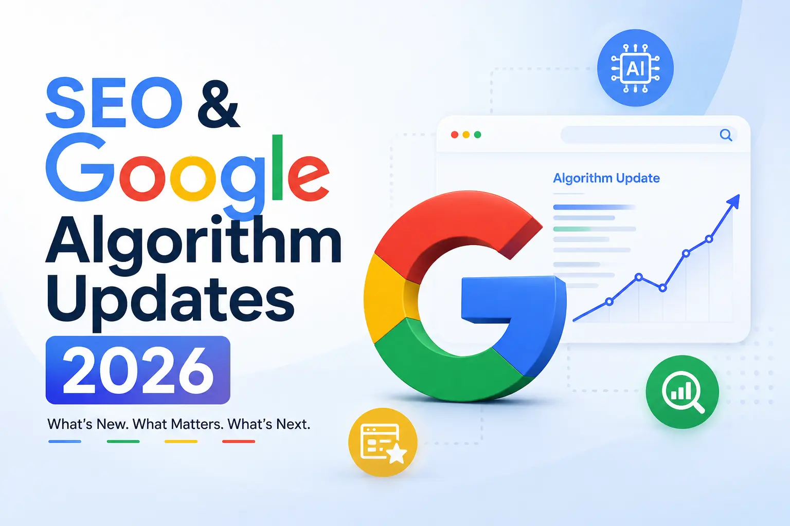 SEO & Google Algorithm Updates 2026: What You Need to Know